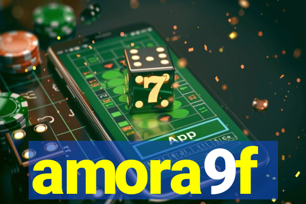 amora9f