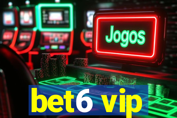 bet6 vip