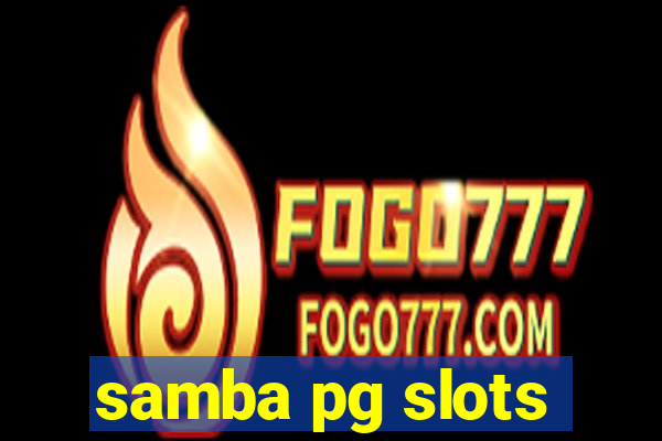 samba pg slots