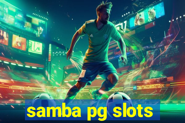 samba pg slots