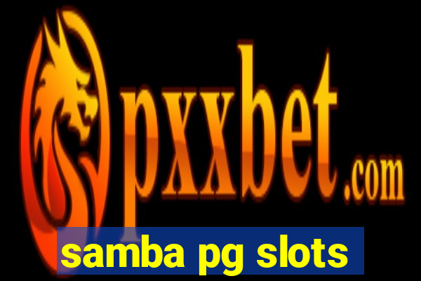 samba pg slots