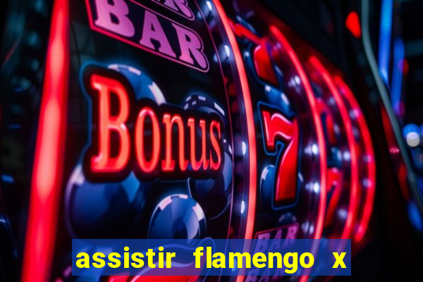 assistir flamengo x bahia multicanais