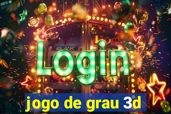 jogo de grau 3d