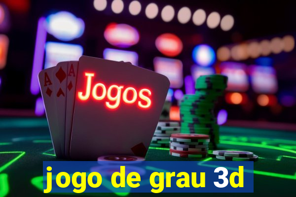 jogo de grau 3d