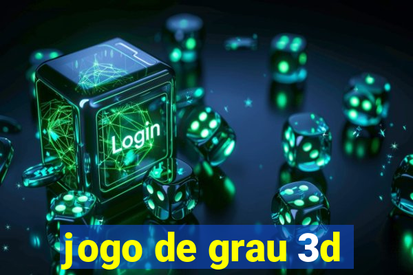 jogo de grau 3d