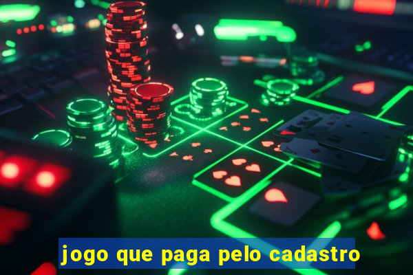 jogo que paga pelo cadastro