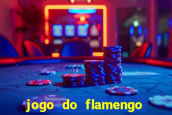 jogo do flamengo multi canais