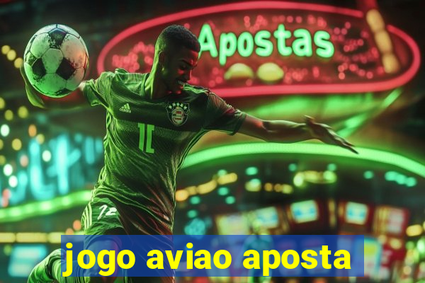 jogo aviao aposta