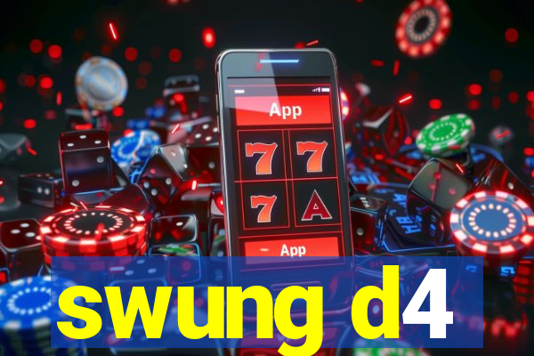 swung d4