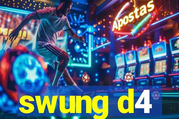 swung d4