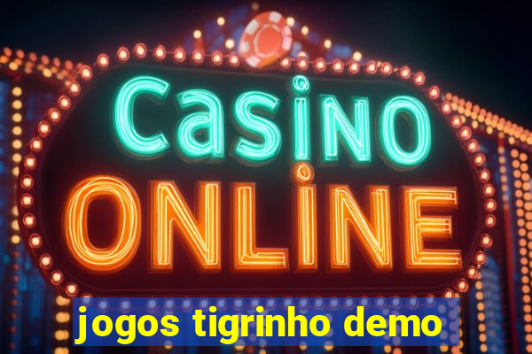 jogos tigrinho demo