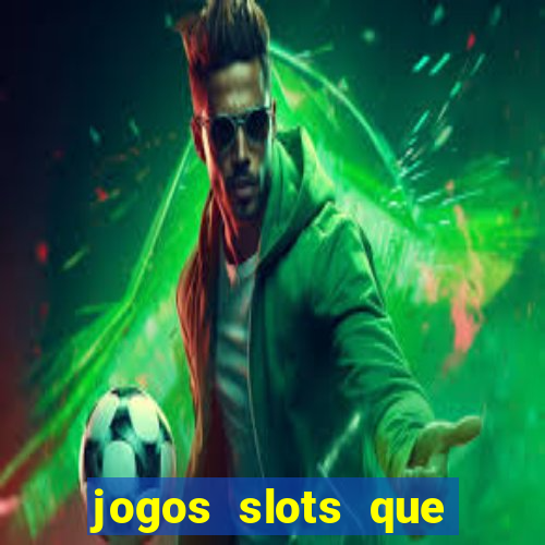 jogos slots que pagam no cadastro