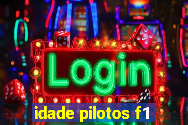 idade pilotos f1