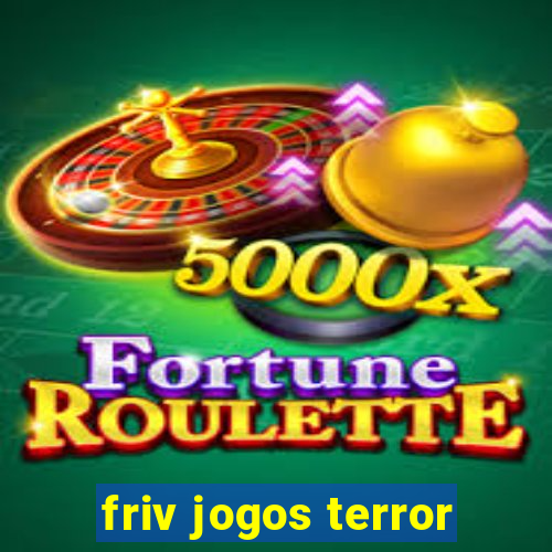 friv jogos terror