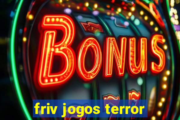 friv jogos terror