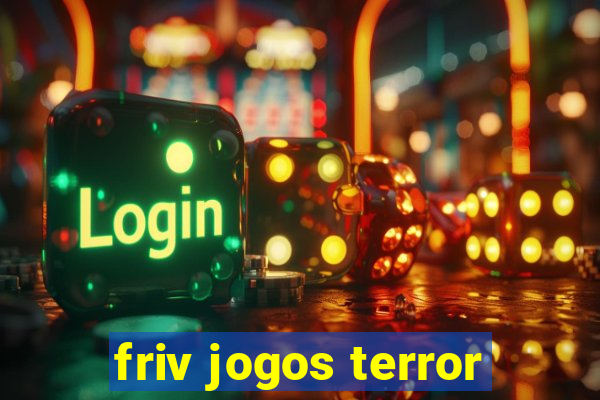 friv jogos terror