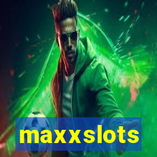 maxxslots