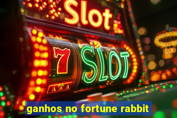 ganhos no fortune rabbit