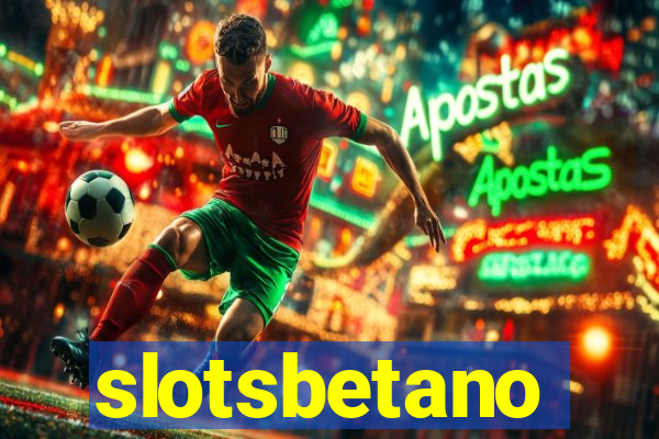 slotsbetano