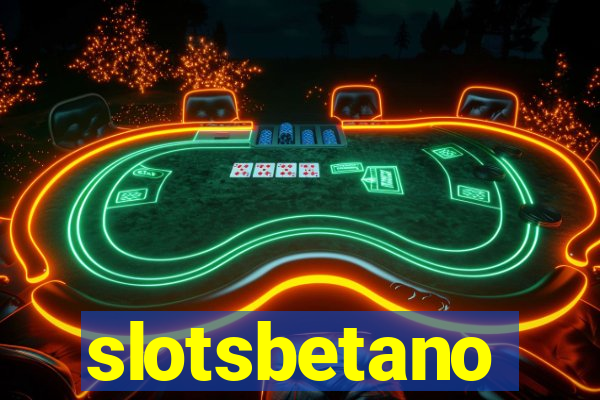 slotsbetano