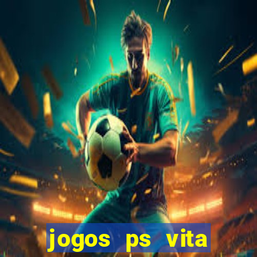 jogos ps vita download pkg