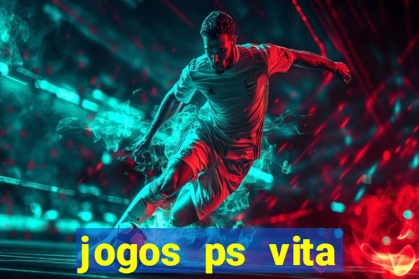 jogos ps vita download pkg