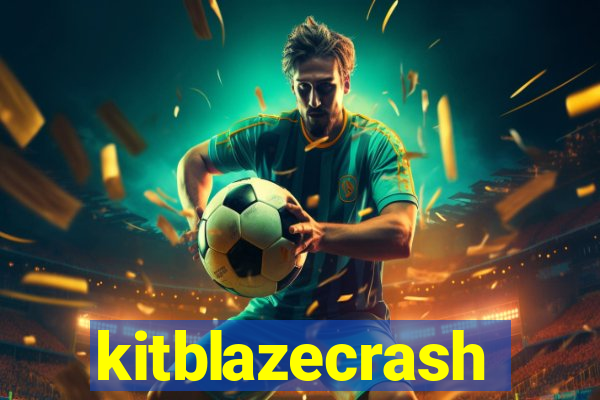 kitblazecrash