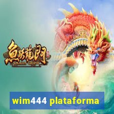 wim444 plataforma