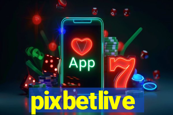 pixbetlive