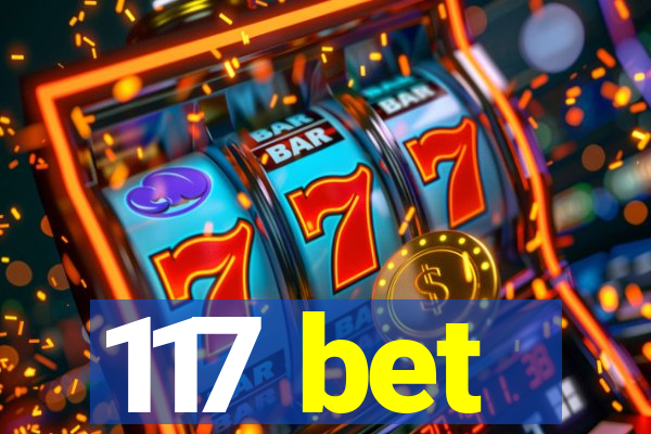 117 bet