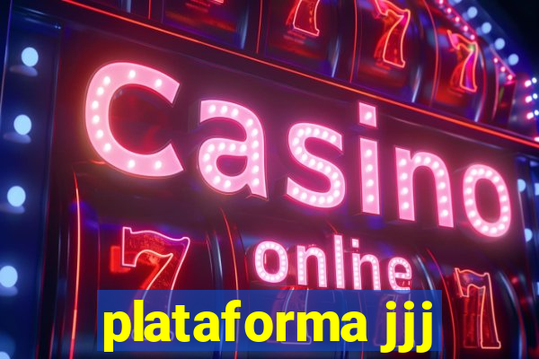 plataforma jjj