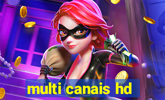 multi canais hd