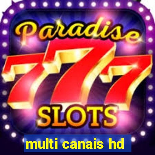 multi canais hd