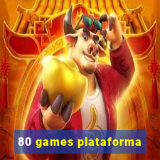 80 games plataforma