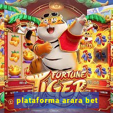 plataforma arara bet