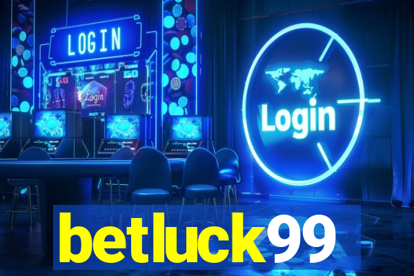 betluck99