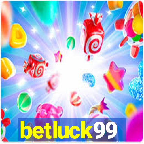 betluck99