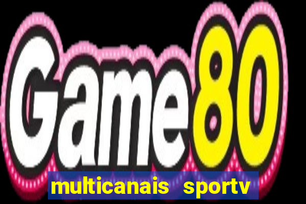 multicanais sportv 2 ao vivo