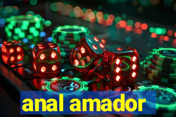 anal amador