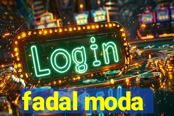 fadal moda