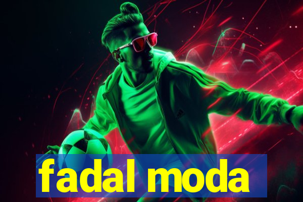 fadal moda