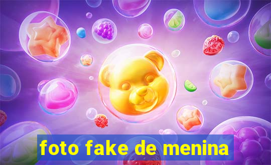 foto fake de menina