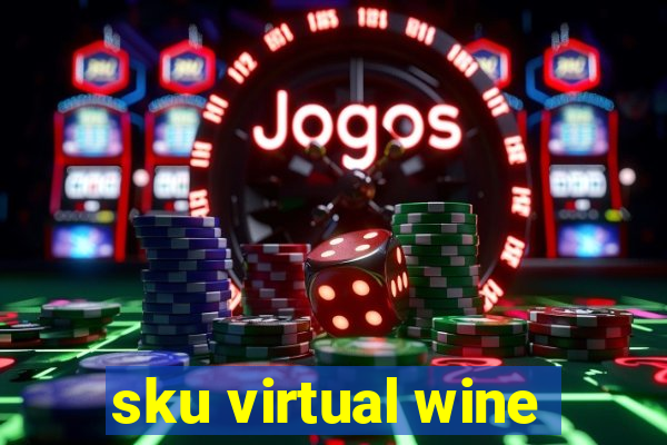 sku virtual wine