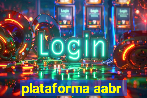 plataforma aabr