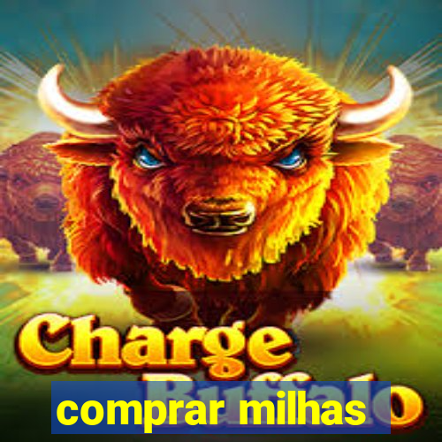 comprar milhas