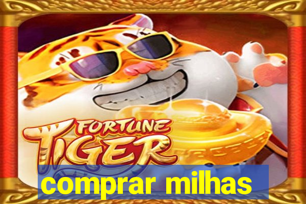 comprar milhas