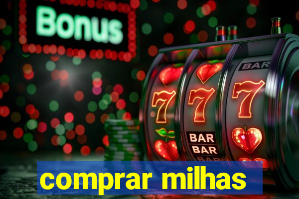 comprar milhas