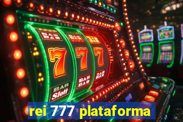 rei 777 plataforma