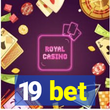 19 bet