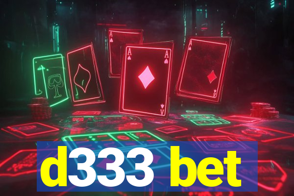 d333 bet